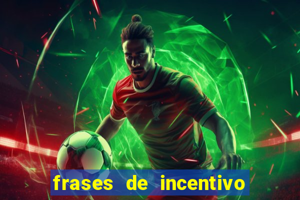 frases de incentivo ao esporte infantil